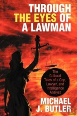 Bertrand.pt - Through The Eyes Of A Lawman: The Cultural Tales Of A Cop, Lawyer, And Intelligence Analyst