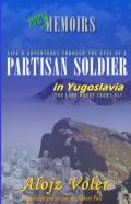 Through The Eyes Of A Partisan Soldier In Yugoslavia