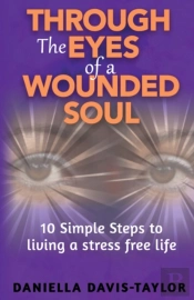 Through The Eyes Of A Wounded Soul