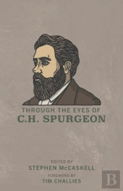 Through The Eyes Of C.H. Spurgeon