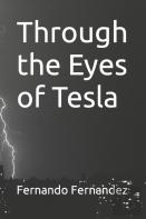 Through The Eyes Of Tesla