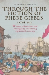 Through The Fiction Of Phebe Gibbes (1764â€“90)