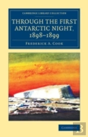 Through The First Antarctic Night, 1898â€“1899