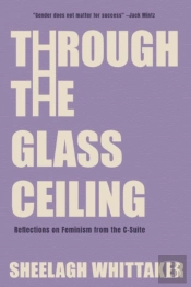 Through The Glass Ceiling