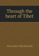 Through The Heart Of Tibet