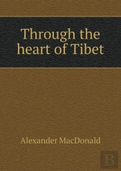 Through The Heart Of Tibet