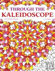 Through The Kaleidoscope Colouring Book