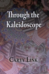 Through The Kaleidoscope