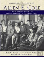 Through The Lens Of Allen E. Cole