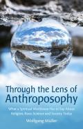 Through The Lens Of Anthroposophy