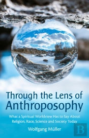 Through The Lens Of Anthroposophy
