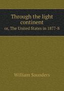 Through The Light Continent Or, The United States In 1877-8