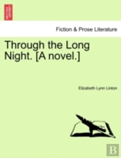 Bertrand.pt - Through The Long Night. (A Novel.)