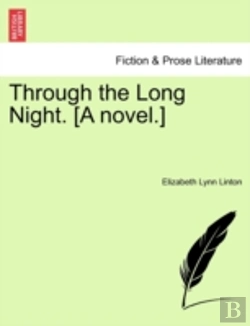 Bertrand.pt - Through The Long Night. (A Novel.)