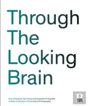 Through The Looking Brain /Anglais/Allemand