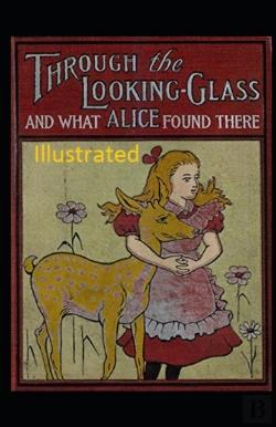 Bertrand.pt - Through The Looking Glass (And What Alice Found There) Illustrated