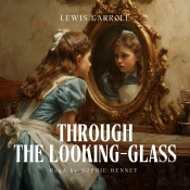Through The Looking-Glass - Audiobook