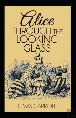 Bertrand.pt - Through The Looking Glass Illustrated