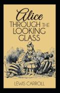 Through The Looking Glass Illustrated