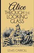 Through The Looking Glass Illustrated