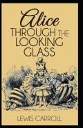 Through The Looking Glass Illustrated