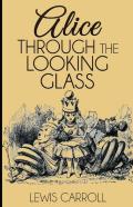 Through The Looking Glass Illustrated