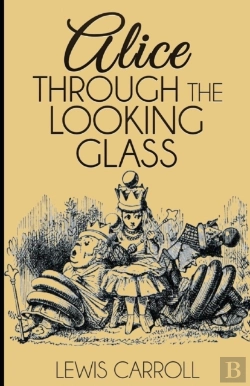 Bertrand.pt - Through The Looking Glass Illustrated