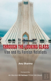 Through The Looking Glass: Iran And Its