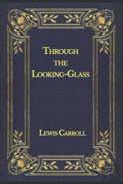 Through The Looking-Glass