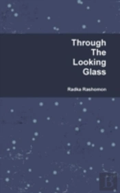 Through The Looking Glass