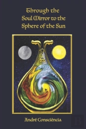 Through The Soul Mirror To The Sphere Of The Sun
