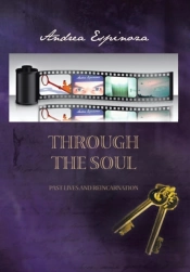 Through The Soul: Past Lives And Reincarnation