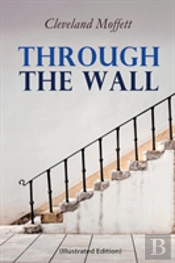 Through The Wall (Illustrated Edition)