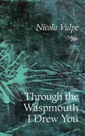 Through The Waspmouth I Drew You