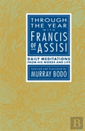 Through The Year With Francis Of Assisi