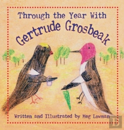 Bertrand.pt - Through The Year With Gertrude Grosbeak