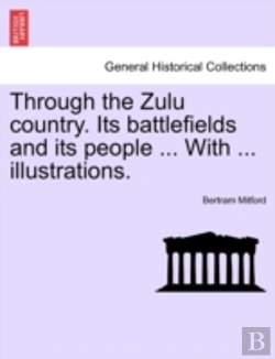 Bertrand.pt - Through The Zulu Country. Its Battlefiel