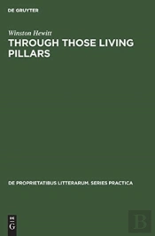 Through Those Living Pillars