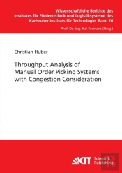 Throughput Analysis Of Manual Order Picking Systems With Congestion Consideration