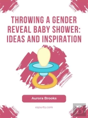 Throwing A Gender Reveal Baby Shower- Ideas And Inspiration