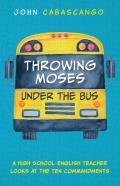 Throwing Moses Under The Bus
