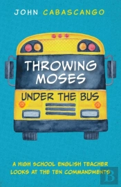 Throwing Moses Under The Bus