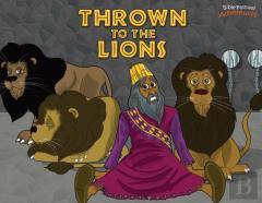 Thrown To The Lions