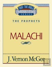 Thru The Bible Vol. 33: The Prophets (Malachi)
