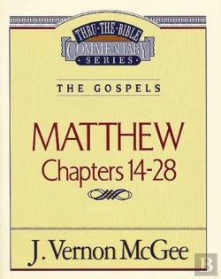 Bertrand.pt - Thru The Bible Vol. 35: The Gospels (Matthew 14-28)