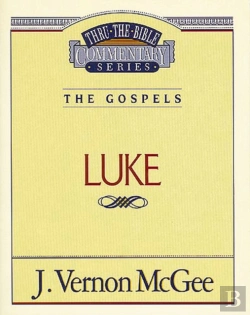 Bertrand.pt - Thru The Bible Vol. 37: The Gospels (Luke)