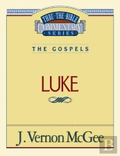 Thru The Bible Vol. 37: The Gospels (Luke)