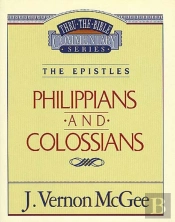 Thru The Bible Vol. 48: The Epistles (Philippians/Colossians)