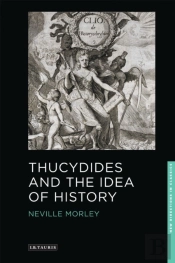 Thucydides And The Idea Of History