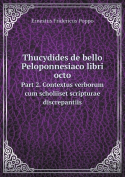 Bertrand.pt - Thucydides De Bello Peloponnesiaco Libri Octo Part 2. Contextus Verborum Cum Scholiiset Scripturae Discrepantiis